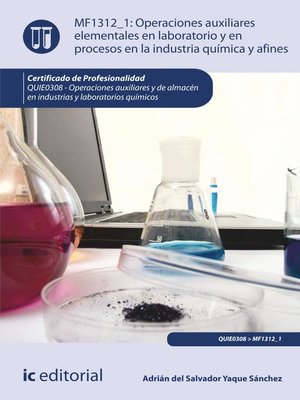 cover image of Operaciones auxiliares elementales en laboratorio y en procesos en la industria química y afines. QUIE0308